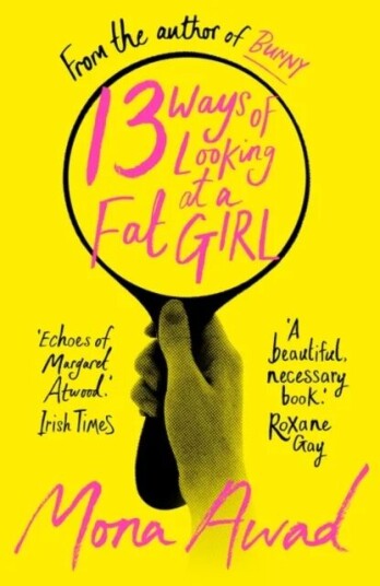 13 Ways Of Looking At A Fat Girl Av Mona Awad