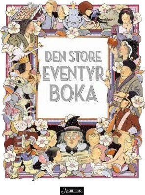 Den Store Eventyrboka Den Store Eventyrboka