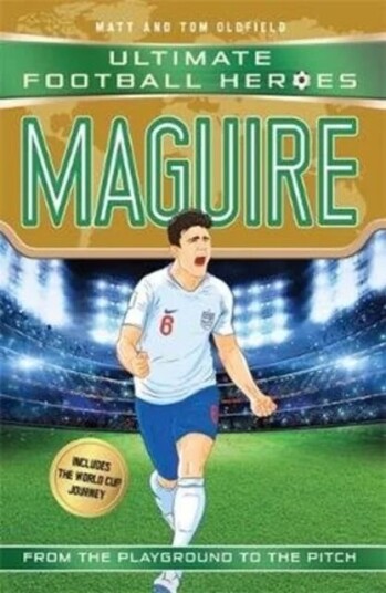 Maguire (Ultimate Football Heroes - International Edition) - Includes The World Cup Journey! Av Matt & Tom Oldfield, Matt Oldfield