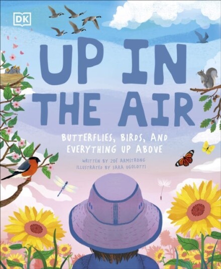 Up in the Air Butterflies, birds, and everything up above