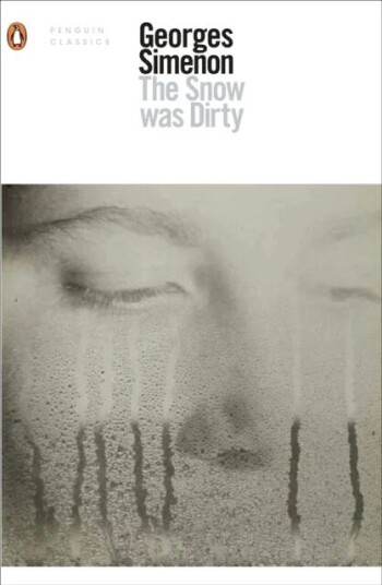 The Snow Was Dirty Av Georges Simenon