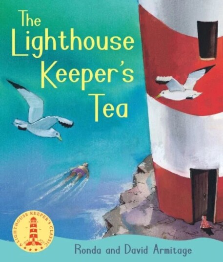 The Lighthouse Keeper'S Tea Av Ronda Armitage The Lighthouse Keeper'S Tea Av Ronda Armitage