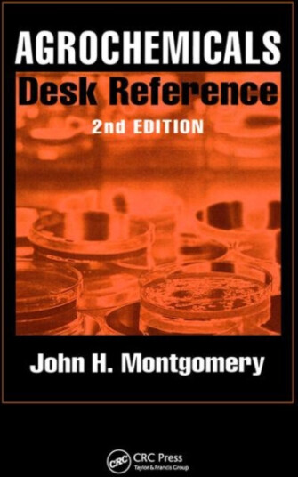 Agrochemicals Desk Reference