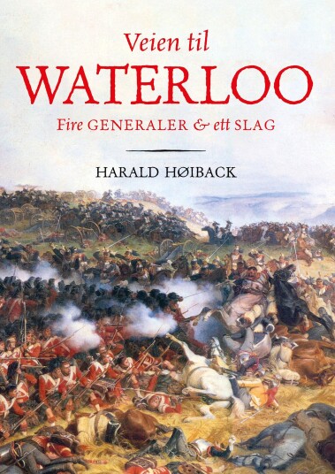 Veien til Waterloo fire generaler og ett slag