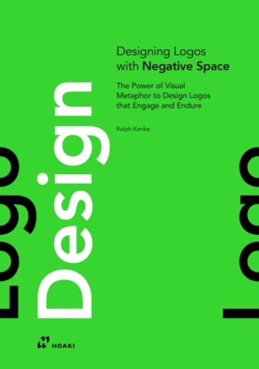 Designing Logos With Negative Spaces The Power of Visual Metaphor to Design Logos that Engage and Endure Designing Logos With Negative Spaces The Power of Visual Metaphor to Design Logos that Engage and Endure