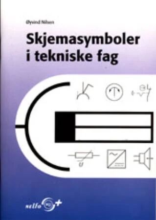 Skjemasymboler I Tekniske Fag Av Øyvind Nilsen