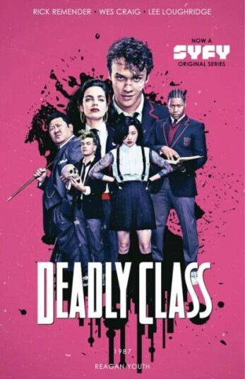 Deadly Class Volume 1: Reagan Youth Media Tie-In Av Rick Remender