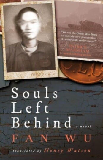 Souls Left Behind A WW1 Chinese Labour Corps Novel Souls Left Behind A WW1 Chinese Labour Corps Novel