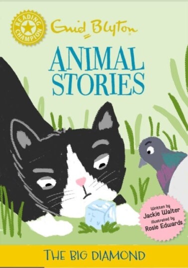 Reading Champion: Enid Blyton animal stories: The Big Diamond Yellow Band 3 Reading Champion: Enid Blyton animal stories: The Big Diamond Yellow Band 3