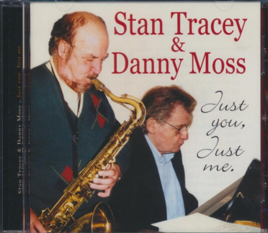 Stan Tracey, Danny Moss Just You, Just Me CD