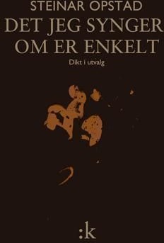 Det jeg synger om er enkelt Det jeg synger om er enkelt