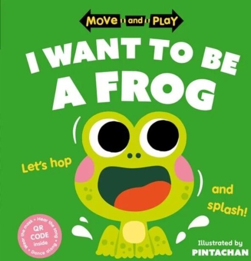 Move And Play: I Want To Be A Frog Av Oxford Children'S Books, Pintachan