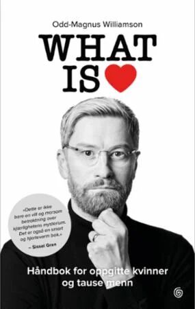 What Is Love Av Odd-Magnus Williamson