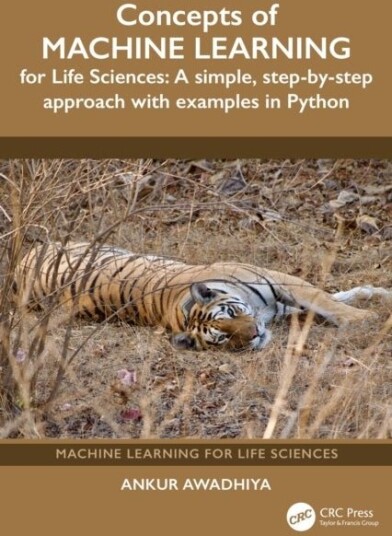Concepts of Machine Learning for Life Sciences Concepts of Machine Learning for Life Sciences