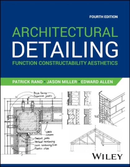 Architectural Detailing  Function Constructability Aesthetics