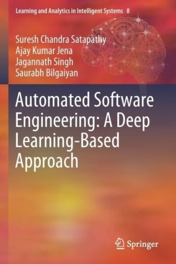 Automated Software Engineerin A Deep Learning Based Approach