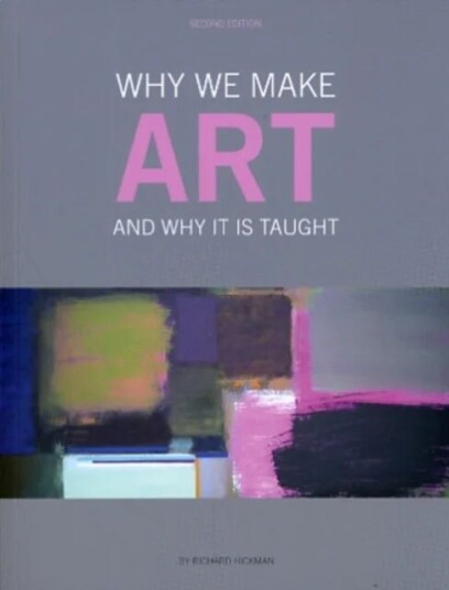 Why We Make Art Av Richard (University Of Cambridge Uk) Hickman