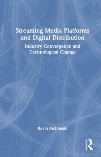 Streaming Media Platforms and Digital Distribution