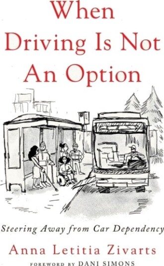 When Driving Is Not an Option