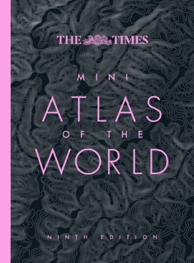 The Times Mini Atlas of the World The Times Mini Atlas of the World