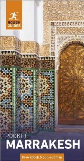 Rough Guides Pocket Marrakesh: Travel Guide with eBook Rough Guides Pocket Marrakesh: Travel Guide with eBook