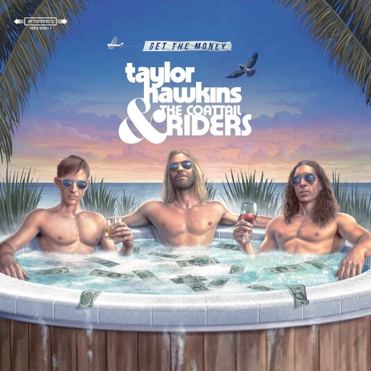 Taylor Hawkins & The Coattail Riders, Taylor Hawkins (Foo Fighters), The Coattail Riders  Get The Money  LP/Vinyl
