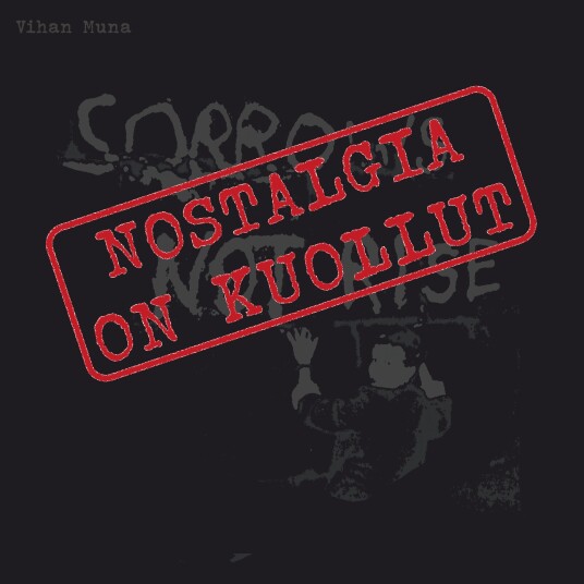 Vihan Muna Nostalgia on kuollut LP/Vinyl