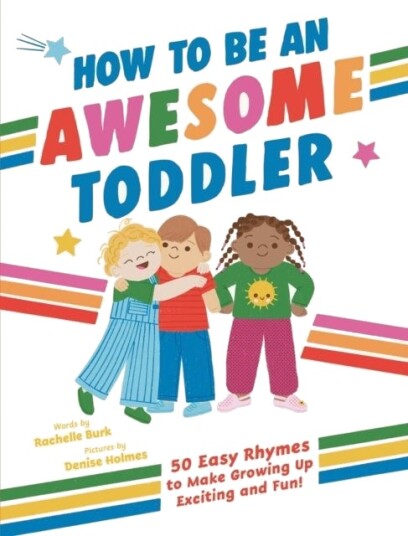 How to Be an Awesome Toddler How to Be an Awesome Toddler