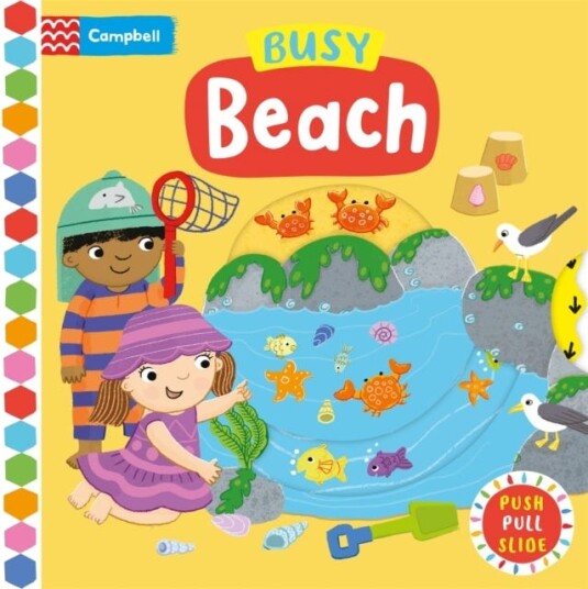 Busy Beach A Push, Pull, Slide Book Busy Beach A Push, Pull, Slide Book