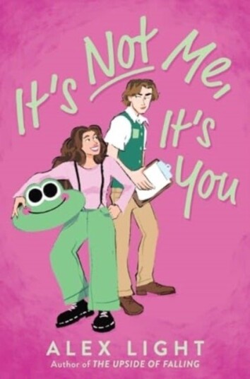 It's Not Me, It's You It's Not Me, It's You