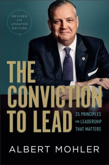 The Conviction To Lead - 25 Principles For Leadership That Matters Av Albert Mohler