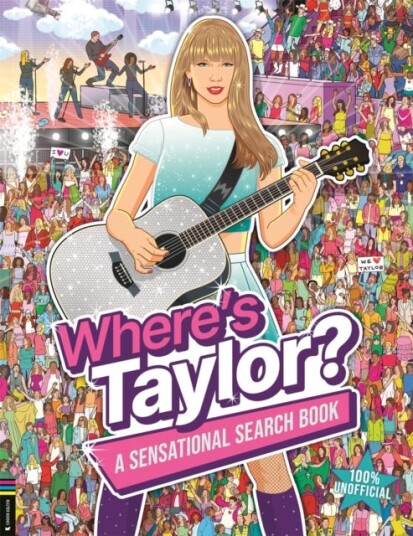 Where’s Taylor? A Sensational Search Book Where’s Taylor? A Sensational Search Book