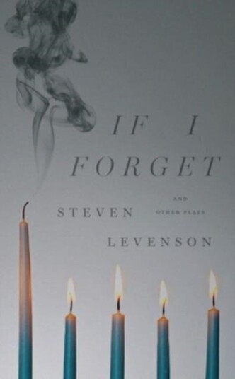 If I Forget And Other Plays Av Steven Levenson