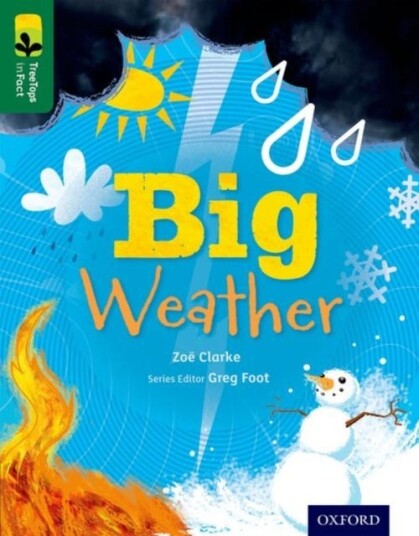 Oxford Reading Tree TreeTops inFact: Level 12: Big Weather Oxford Reading Tree TreeTops inFact: Level 12: Big Weather