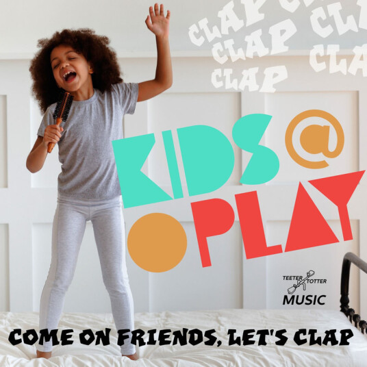Kids At Play Come On Friends Let's Clap CD