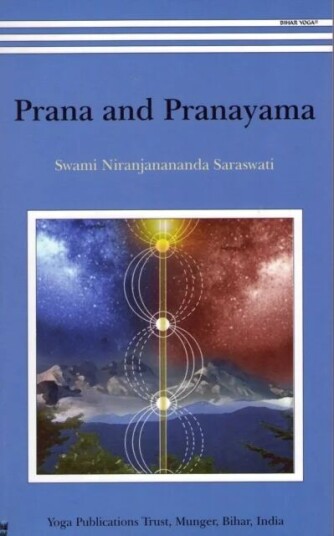 Prana And Pranayama Av Swami S. Nirajanananda Prana And Pranayama Av Swami S. Nirajanananda