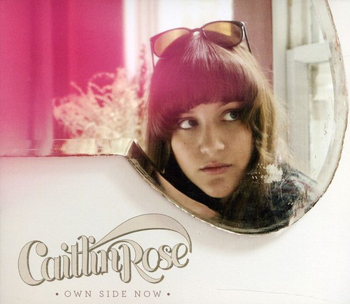 Caitlin Rose Own Side Now CD