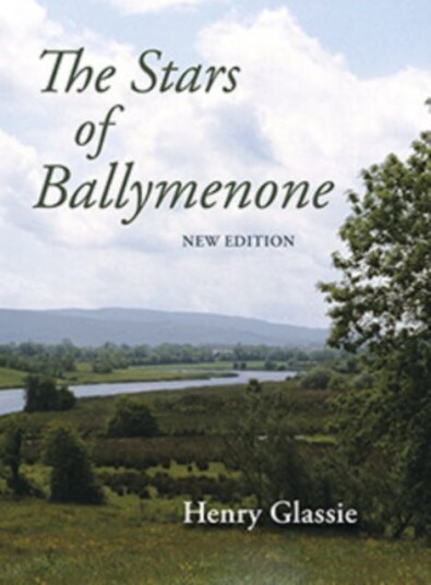 The Stars Of Ballymenone, New Edition Av Henry Glassie