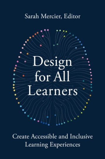 Design for All Learners Create Accessible and Inclusive Learning Experiences