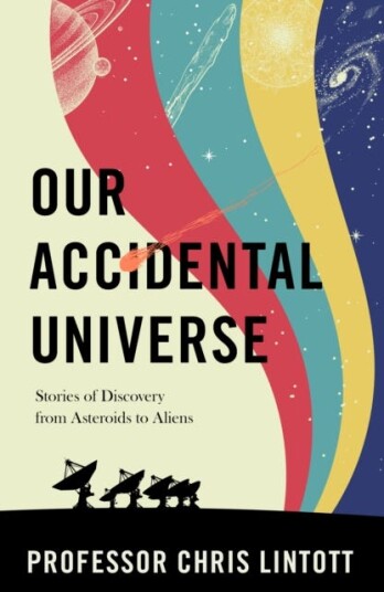 Our Accidental Universe Av Chris Lintott