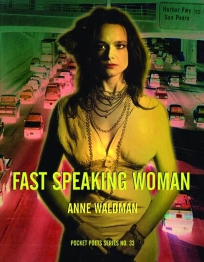 Fast Speaking Woman Av Anne Waldman Fast Speaking Woman Av Anne Waldman