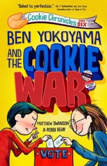 Ben Yokoyama and the Cookie War Ben Yokoyama and the Cookie War