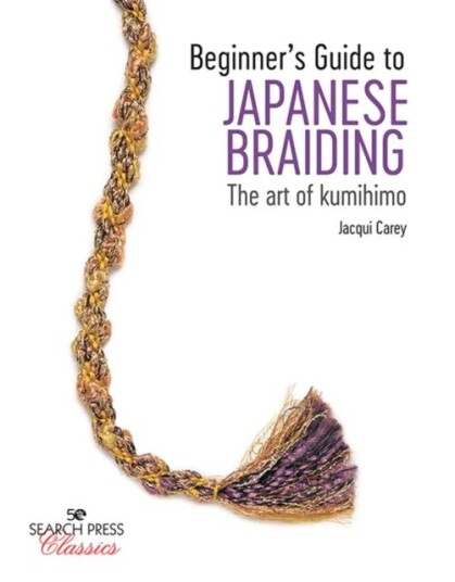 Beginner'S Guide To Japanese Braiding Av Jacqui Carey