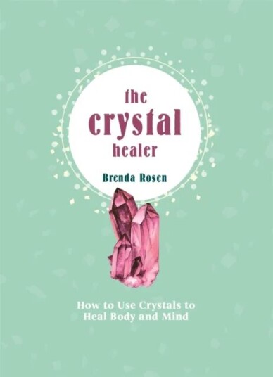 The Crystal Healer Av Brenda Rosen