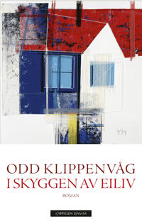 I Skyggen Av Eiliv Av Odd Klippenvåg