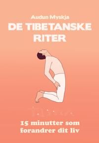 Myskja, Audun De tibetanske riter (8772047615) Myskja, Audun De tibetanske riter (8772047615)