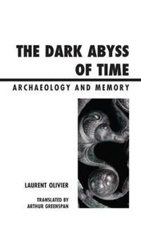 Olivier Laurent The Dark Abyss of Time