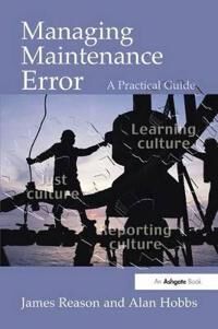 Reason James Managing Maintenance Error