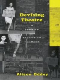 Devising Theatre Av Alison Oddey