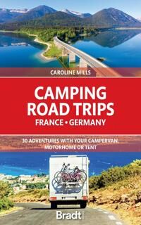Camping Road Trips France & Germany Av Caroline Mills